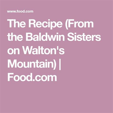 baldwin sisters recipe|waltons proboards recipe.